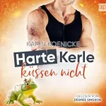 Karin Koenicke: Harte Kerle küssen nicht: Liebe im Café Woll-Lust 5