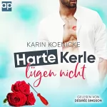 Karin Koenicke: Harte Kerle lügen nicht: Liebe im Café Woll-Lust 4