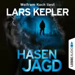 Lars Kepler: Hasenjagd: Joona Linna 6