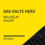Wilhelm Hauff: Hauff.Das kalte Herz: Reclam Hörbuch