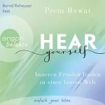 Prem Rawat, Ralf Pannowitsch - Übersetzer: Hear Yourself - Inneren Frieden finden in einer lauten Welt: 
