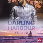 Mia Leoni: Heartbeat in Darling Harbour: Darling Harbour Millionaires 4