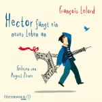 François Lelord: Hector fängt ein neues Leben an: 