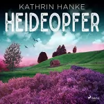 Kathrin Hanke: Heideopfer: Katharina von Hagemann 8