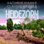 Kathrin Hanke, Claudia Kröger: Heidezorn: Katharina von Hagemann 5