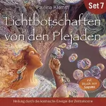 Pavlina Klemm: Heilung durch die kosmische Energie der Zentralsonne: Lichtbotschaften von den Plejaden 7