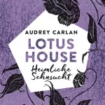 Audrey Carlan: Heimliche Sehnsucht: Lotus House 6