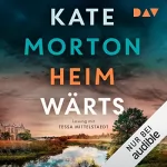 Kate Morton: Heimwärts: 