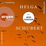 Helga Schubert: Helga Schubert über Anton Tschechow: Bücher meines Lebens 4