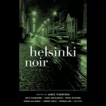 James Thompson - editor: Helsinki Noir: 