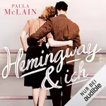 Paula McLain: Hemingway und ich: 