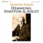 Sigmund Freud: Hemmung, Symptom und Angst: 