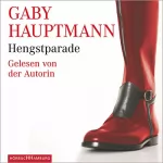 Gaby Hauptmann: Hengstparade: 