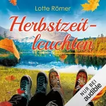 Lotte Römer: Herbstzeitleuchten: Liebe in den Bergen 1