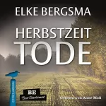 Elke Bergsma: Herbstzeittode. Ostfrieslandkrimi: 