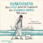 Hendrik Groen, Gaby van Dam - Übersetzer: Herrenabend - Das letzte geheime Tagebuch des Hendrik Groen, 90 Jahre: Hendrik Groen 3
