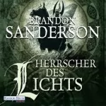 Brandon Sanderson: Herrscher des Lichts: Mistborn 3