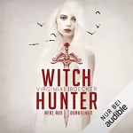 Virginia Boecker: Herz aus Dunkelheit: Witch Hunter 2