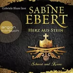 Sabine Ebert: Herz aus Stein: Schwert und Krone 4