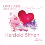 Onitani: Herzfeld öffnen: Touch your Soul