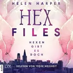 Helen Harper: Hexen gibt es doch: Hex Files 1