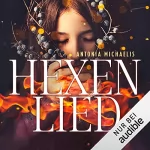 Antonia Michaelis: Hexenlied: 