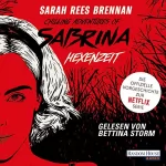 Sarah Rees Brennan: Hexenzeit - Chilling Adventures of Sabrina: Die offizielle Vorgeschichte zur Netflix-Serie