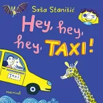 Saša Stanišić: Hey, hey, hey, Taxi!: 