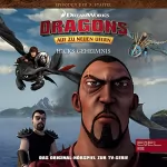 Thomas Karallus: Hicks Geheimnis. Das Original-Hörspiel zur TV-Serie: Dragons - Auf zu neuen Ufern 49