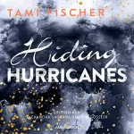Tami Fischer: Hiding Hurricanes: Fletcher University 3