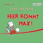 Jan Weiler: Hier kommt Max!: 