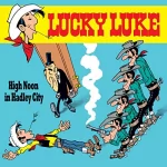 Susa Leuner-Gülzow, Siegfried Rabe, Jean Léturgie, Xavier Fauche: High Noon in Hadley City: Lucky Luke 9
