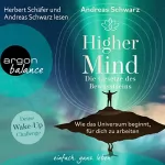 Andreas Schwarz: Higher Mind: Die Gesetze des Bewusstseins