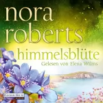 Nora Roberts, Uta Hege - Übersetzer: Himmelsblüte: Der Zauber der grünen Insel 2