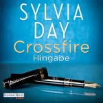 Sylvia Day: Hingabe: Crossfire 4