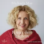 Michaela May, Carina Heer: Hinter dem Lächeln: Autobiografie