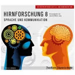 Joachim Müller-Jung, Hans Peter Trötscher, Birgitta Fella: Hirnforschung 8 - Sprache und Kommunikation: F.A.Z.-Dossier
