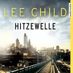 Lee Child: Hitzewelle: Eine Jack-Reacher-Story
