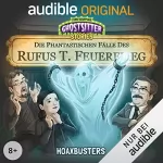 Tommy Krappweis: Hoaxbusters - Die phantastischen Fälle des Rufus T. Feuerflieg 13: Ghostsitter Stories