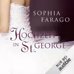 Sophia Farago: Hochzeit in St. George: 