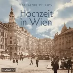 Marianne Philips: Hochzeit in Wien: 