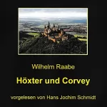 Wilhelm Raabe: Höxter und Corvey: 