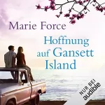 Marie Force: Hoffnung auf Gansett Island: Die McCarthys 3