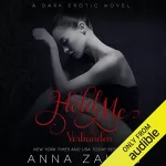 Anna Zaires, Dima Zales: Hold Me - Verbunden (Verschleppt 3): 