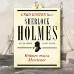Arthur Conan Doyle: Holmes erstes Abenteuer: Gerd Köster liest Sherlock Holmes 20