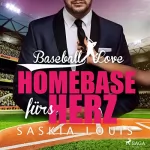 Saskia Louis: Homebase fürs Herz: Baseball Love 6