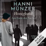 Hanni Münzer: Honigland: Am Ende der Nacht 1