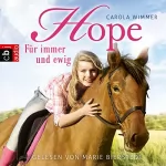 Carola Wimmer: Hope - Für immer und ewig: Hope - Die Serie 3