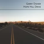 Garry Disher: Hope Hill Drive: 