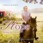Carola Wimmer: Hope - Sprung ins Glück: Hope - Die Serie 1